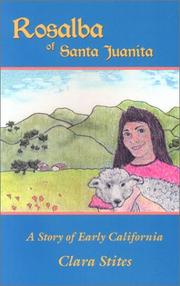 Cover of: Rosalba of Santa Juanita: a story of early California