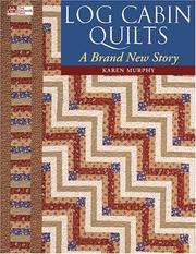Cover of: Log Cabin Quilts by Karen Murphy