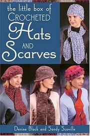 Cover of: The Little Box Of Crocheted Hats And Scarves (Little Box)
