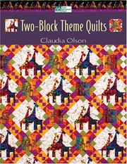 Cover of: Two-block theme quilts | Claudia Olson