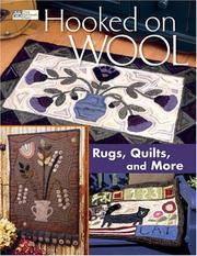 Cover of: Hooked on wool: rugs, quilts and more