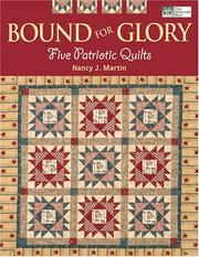 Cover of: Bound for Glory: Five Patriotic Quilts