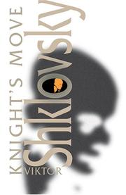 Cover of: Knight's move: by Viktor Shklovsky ; translation by Richard Sheldon.