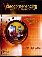 Cover of: Videoconferencing For K-12 Classrooms by Camille Cole, Camille Cole