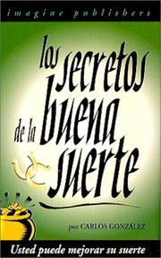 Cover of: Los Secretos de la Buena Suerte by Carlos Gonzalez