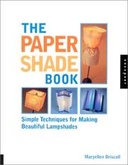 Cover of: The paper shade book: simple techniques for making beautiful lampshades