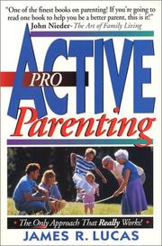 Cover of: Proactive parenting by James Raymond Lucas
