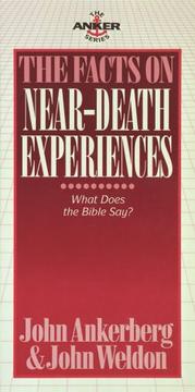 Cover of: The facts on near-death experiences by John Ankerberg