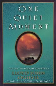 Cover of: One quiet moment by Lloyd John Ogilvie
