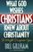 Cover of: What God wishes Christians knew about Christianity