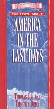 Cover of: The truth about America in the last days by Thomas Ice