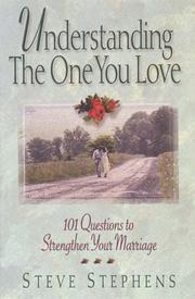 Cover of: Understanding the one you love by Steve Stephens