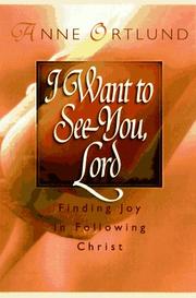 Cover of: I want to see you, Lord