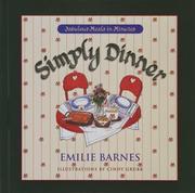Cover of: Simply dinner: fabulous meals in minutes
