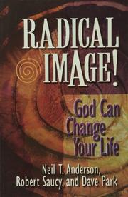 Cover of: Radical image! by Neil T. Anderson