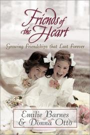 Cover of: Friends of the Heart by Emilie Barnes, Donna Otto