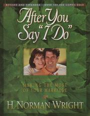 Cover of: After you say "I do" by H. Norman Wright
