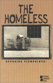 Cover of: The Homeless: Opposing Viewpoints (Opposing Viewpoints Series)