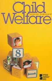 Cover of: Child Welfare: Opposing Viewpoints