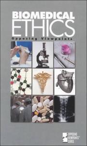 Cover of: Biomedical Ethics: Opposing Viewpoints
