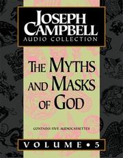 Cover of: The Myths and Masks Of God (Joseph Campbell Audio Collection)