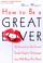 Cover of: How to Be a Great Lover