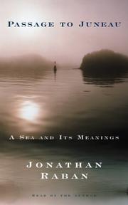 Cover of: Passage to Juneau | Jonathan Raban