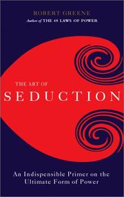 Cover of: The Art of Seduction by Robert Greene, Joost Elffers