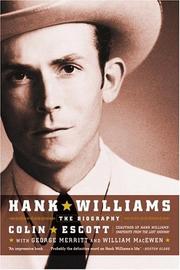 Cover of: Hank Williams by Colin Escott, George Merritt, William MacEwen