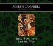 Cover of: Inward Journey: East and West (Campbell, Joseph, Joseph Campbell Audio Collection.)