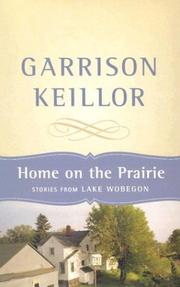 Cover of: Home on the Prairie by Garrison Keillor