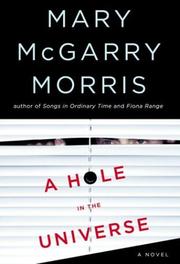 Cover of: A Hole in the Universe (Morris, Mary Mcgarry) (Morris, Mary Mcgarry) by 