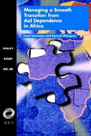 Managing a smooth transition from aid dependence in Africa by Carol Lancaster, Samuel Wangwe