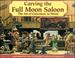 Cover of: Carving the Full Moon Saloon