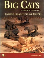 Cover of: Big Cats: An Artistic Approach : Carving Lions, Tigers and Jaguars