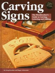 Cover of: Carving Signs: The Woodworker's Guide to Carving, Lettering and Gilding