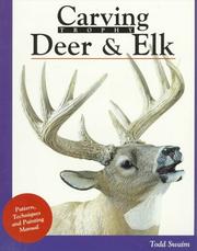 Cover of: Carving Trophy Deer & Elk by Todd Swain