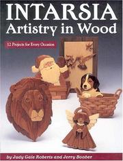 Cover of: Intarsia, Artistry in Wood: Artistry & Wood