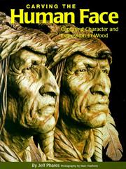 Cover of: Carving the Human Face: Capturing Character and Expression in Wood