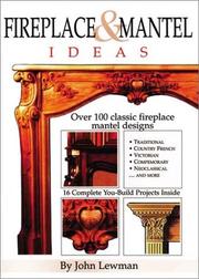 Cover of: Fireplace & Mantel Ideas: Over 100 Classic Wood and Stone Fireplace Mantel Designs