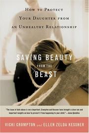 Cover of: Saving Beauty from the Beast: How to Protect Your Daughter From an Unhealthy Relationship