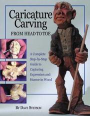 Cover of: Caricature Carving from Head to Toe by Dave Stetson