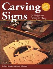 Cover of: Carving Signs: The Woodworker's Guide to Carving, Lettering, and Gilding