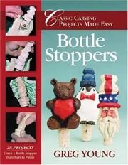 Cover of: Bottle Stoppers: Classic Carving Projects Made Easy (Classic Carving Projects Made Easy series)