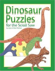 Cover of: Dinosaur Puzzles for the Scroll Saw: 30 Amazing Patterns for Kids of All Ages (Scroll Saw Project Books)