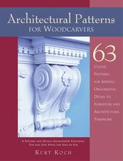 Cover of: Architectural Patterns for Woodcarvers: 63 Classic Patterns for Adding Ornamental Detail to Furniture and Architectural Trimwork