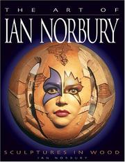 Cover of: The Art of Ian Norbury: Sculptures in Wood