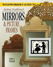 Cover of: A Woodworker's Guide to Making Traditional Mirrors & Picture Frames