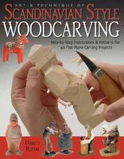 Cover of: Art & Technique of Scandinavian Style Woodcarving by Harley Refsal