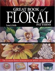 Cover of: Great Book of Floral Patterns: The Ultimate Design Sourcebook for Artists and Craftspeople